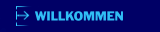 WILLKOMMEN